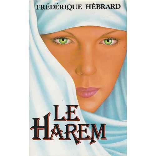 Le Harem, Frédérique Hébraud
